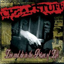 Cheap Stuff : Live and Die in the Prison of Life